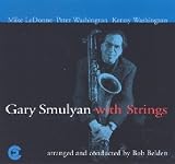 Gary Smulyan with Strings