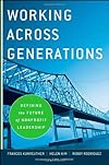 Working Across Generations: Defining the Future of Nonprofit Leadership (Kim Klein's Chardon Press)