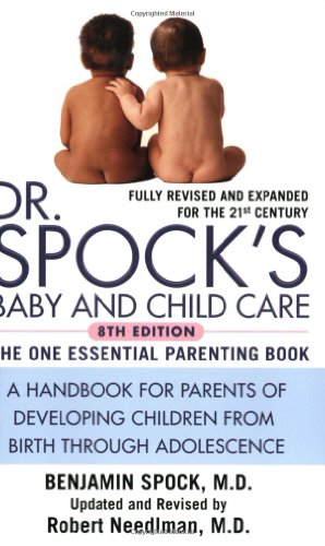 Dr. Spock\'s Baby and Child Care: 8th Edition