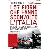 I 57 giorni che hanno sconvolto l'Italia. Perch� Falcone e Borsellino dovevano morire?