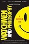 Watchmen and Philosophy: A Rorschach Test (The Blackwell Philosophy and Pop Culture Series)