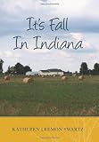 It's Fall In Indiana