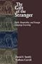 The Gift of the Stranger: Faith, Hospitality, and Foreign Language Learning