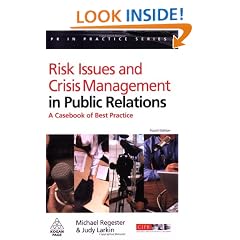 Risk Issues and Crisis Management in Public Relations: A Casebook of Best Practice (PR In Practice)
