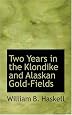 Two Years in the Klondike and Alaskan Gold-Fields
