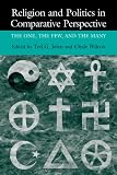 Religion and Politics in Comparative Perspective: The One, The Few, and The Many
