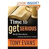 Time to Get Serious (Paperback Edition): Daily Devotions to Keep You Close to God
