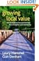 Growing Local Value: How to Build Business Partnerships That Strengthen Your Community (Social Venture Network)