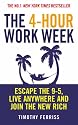 The 4-hour Workweek: Escape the 9-5, Live Anywhere and Join the New Rich
