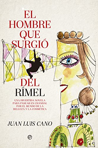 El hombre que surgió del rimel (Fuera de colección) (Spanish Edition)