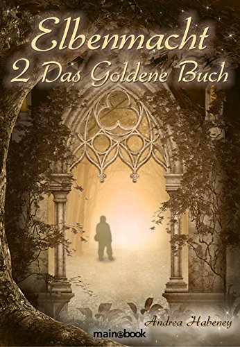 Elbenmacht 2: Das Goldene Buch (German Edition)