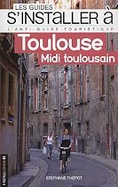 S'installer à Toulouse midi toulousain