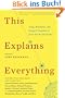 This Explains Everything: 150 Deep, Beautiful, and Elegant Theories of How the World Works