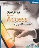 Building Microsoft® Access Applications (Bpg Other)