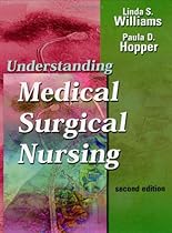 Understanding Medical-Surgical Nursing Understanding Medical-Surgical Nursing