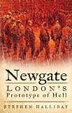 Newgate : London's prototype of hell