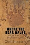 Where the Bear Walks