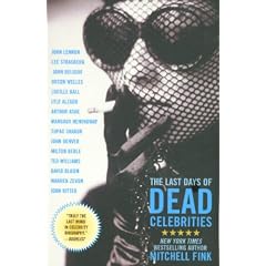 The Last Days of Dead Celebrities