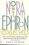 Nora Ephron Collected