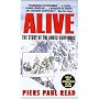 Alive: The Story of the Andes Survivors by Piers Read