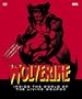 Wolverine: Inside the World of the Living Weapon