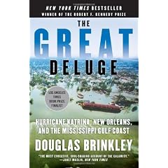 The Great Deluge: Hurricane Katrina, New Orleans, and the Mississippi Gulf Coast