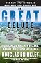 The Great Deluge: Hurricane Katrina, New Orleans, and the Mississippi Gulf Coast
