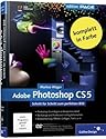 Adobe Photoshop CS5: Schritt für Schritt zum perfekten Bild (Galileo Design)