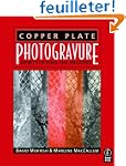 Copper Plate Photogravure: Demystifyi...