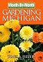 Month by Month Gardening in Michigan: What to Do Each Month to Have a Beautiful Garden All Year