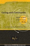 Caring and Community: Concepts and Models for Service Learning in Nursing (Service Learning in the Disciplines Series)