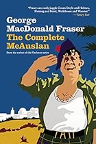 The Complete McAuslan: Stories from the Author of the Beloved Flashman Series