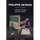 L'apocalypse selon Fredpar Philippe Setbon