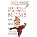 Secrets of Millionaire Moms: Learn How They Turned Great Ideas Into Booming Businesses