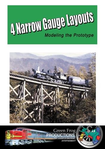 4 Narrow Gauge Layouts-Modeling the Prototype
