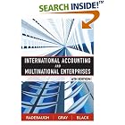 Click here to buy International Accounting and Multinational Enterprises by  Lee H. Radebaugh, Sidney J. Gray, and Ervin L. Black.