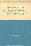 Hugo and the Ministry of Holidays