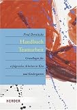 Handbuch Teamarbeit: Grundlagen f&uuml;r erfolgreiches Arbeiten in Kita und Kindergarten - Fred Bernitzke