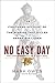No Easy Day: The Firsthand Account of the Mission That Killed Osama Bin Laden
