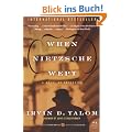 When Nietzsche Wept: A Novel of Obsession (P.S.)