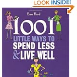 1001 Little Ways to Spend Less and Live Well'