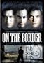 On the Border