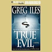 True Evil | [Greg Iles]