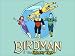  : Birdman and the Galaxy Trio