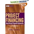 Project Financing: Asset-Based Financial Engineering (Wiley Finance)