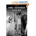 Mrs. Kennedy and Me: An Intimate Memoir