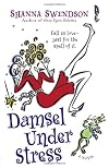 Damsel Under Stress