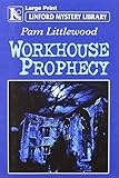 Workhouse prophecy