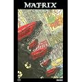 Matrix Comics, Tome 1 :