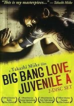 Big Bang Love, Juvenile A